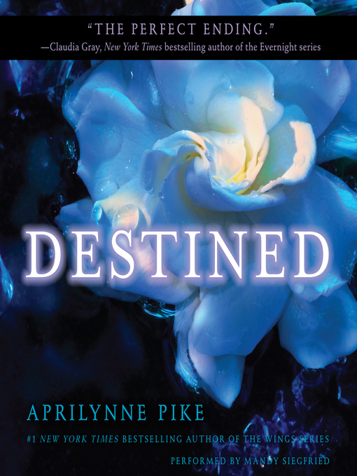 Title details for Destined by Aprilynne Pike - Available